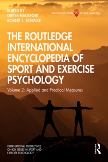 Image for The Routledge International Encyclopedia of Sport and Exercise Psychology. Volume 2 Applied and Practical Measures