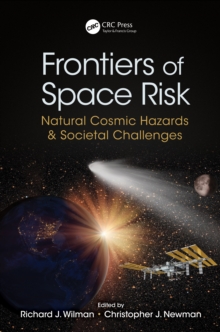 Image for Frontiers of space risk: natural cosmic hazards & societal challenges
