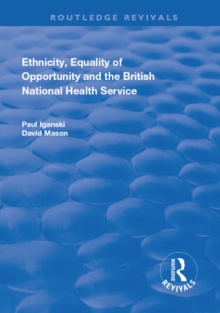Image for Ethnicity, Equality of Opportunity and the British National Health Service