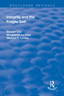 Image for Integrity and the Fragile Self