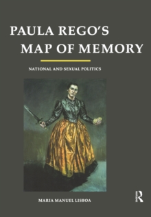Image for Paula Rego's map of memory: national and sexual politics