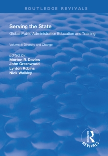 Image for Serving the state: global public administration education and training. (Diversity and change)