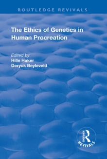 Image for The ethics of genetics in human procreation