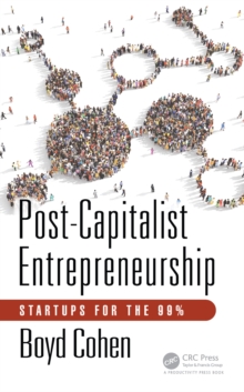 Image for Post-capitalist entrepreneurship: startups for the 99%
