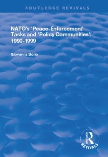 Image for NATO's Peace Enforcement Tasks and Policy Communities