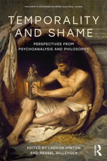 Image for Temporality and Shame: Perspectives from Psychoanalysis and Philosophy