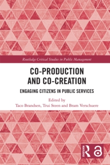 Image for Co-production and co-creation: engaging citizens in public services