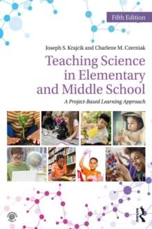Image for Teaching science in elementary and middle school: a project-based approach