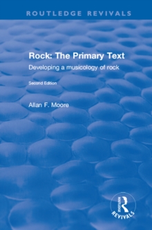 Image for Rock: the primary text : developing a musicology of rock