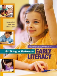 Image for Striking a Balance: A Comprehensive Approach to Early Literacy: A Comprehensive Approach to Early Literacy