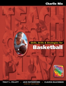 Image for Skills, Drills & Strategies for Basketball