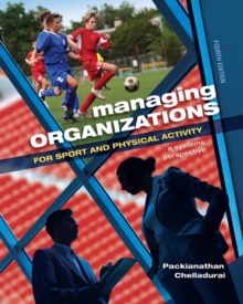 Image for Managing Organizations for Sport and Physical Activity: A Systems Perspective