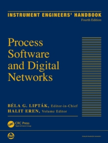 Image for Instrument Engineers' Handbook, Volume 3: Process Software and Digital Networks, Fourth Edition