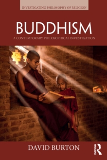 Image for Buddhism: a contemporary philosophical investigation