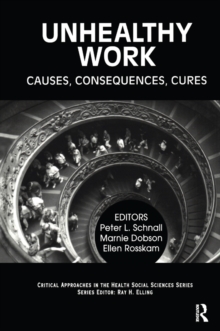 Image for Unhealthy Work: Causes, Consequences, Cures