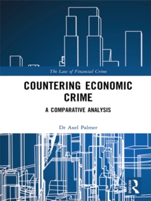 Image for Countering Economic Crime: A Comparative Analysis