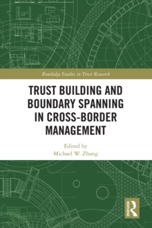 Image for Trust building and boundary spanning in cross-border management