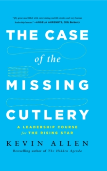 Image for Case of the Missing Cutlery: A Leadership Course for the Rising Star