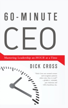Image for 60-Minute CEO: Mastering Leadership an Hour at a Time