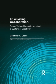 Image for Envisioning collaboration: group verbal-visual composing in a system of creativity