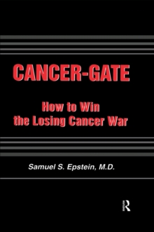 Image for Cancer-gate: how to win the losing cancer war