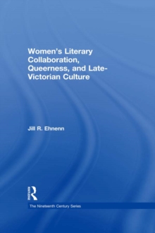 Image for Women's literary collaboration, queerness, and late-Victorian culture