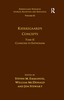 Image for Volume 15, Tome II: Kierkegaard's Concepts: Classicism to Enthusiasm