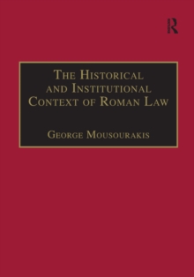 Image for The historical and institutional context of Roman law
