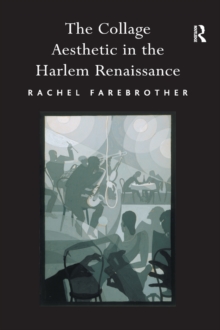 Image for The collage aesthetic in the Harlem Renaissance