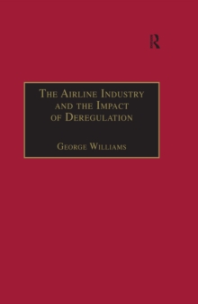 Image for The airline industry and the impact of deregulation