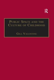Image for Public space and the culture of childhood