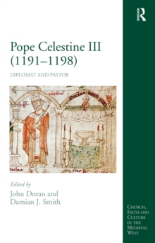 Image for Pope Celestine III (1191-1198): diplomat and pastor