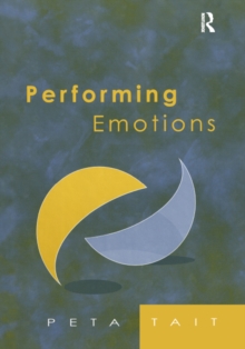 Image for Performing emotions: gender, bodies, spaces, in Chekhov's drama and Stanislavski's theatre : a theoretical investigation of the performance of emotions and gender identity