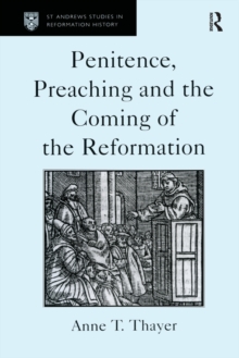 Image for Penitence, preaching and the coming of the Reformation