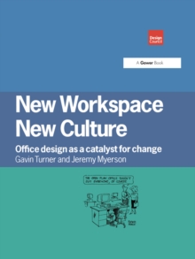 Image for New workspace, new culture: office design as a catalyst for change