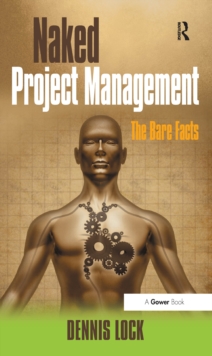 Image for Naked project management: the bare facts