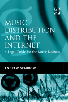 Image for Music distribution and the Internet: a legal guide for the music business