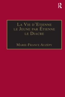 Image for La Vie d'Etienne Le Jeune Par Étienne Le Diacre: Introduction, Édition Et Traduction