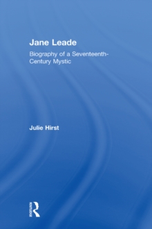 Image for Jane Leade: biography of a seventeenth-century mystic