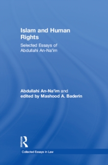 Image for Islam and human rights: selected essays of Abdullahi An-Na'im