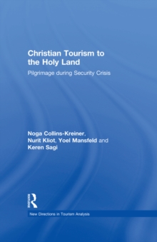 Image for Christian tourism to the Holy Land: pilgrimage during security crisis