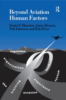 Image for Beyond aviation human factors: safety in high technology systems
