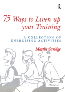 Image for 75 ways to liven up your training: a collection of energizing activities