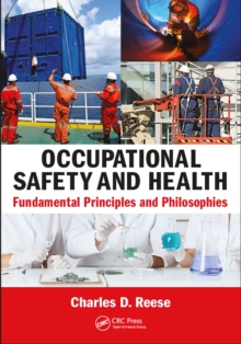 Image for Occupational safety and health: fundamental principles and philosophies