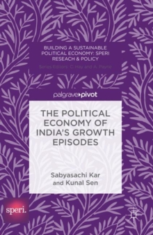 Image for The Political Economy of India's Growth Episodes