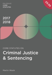Image for Core statutes on criminal justice & sentencing 2017-18