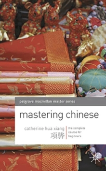 Image for Mastering Chinese  : the complete course for beginners