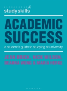 Image for Academic success  : a student's guide to studying at university