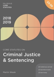 Image for Core statutes on criminal justice & sentencing 2018-19