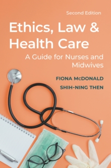 Image for Ethics, Law and Health Care: A guide for nurses and midwives